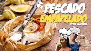 RECETA DE PESCADO EMPAPELADO  ¿Cómo hacer pescado  Recetas para Adelgazar  Recetas Fáciles [upl. by Agbogla623]