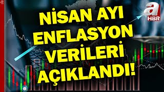 TÜİK Kritik Verileri Açıkladı Nisan Ayı Enflasyon Oranı Belli Oldu Haber [upl. by Siuqaj]