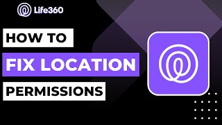 How to Fix Location Permissions on Life360  2023 [upl. by Bohlin]