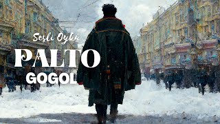 PALTO  GOGOL Sesli Öykü [upl. by Wildon124]