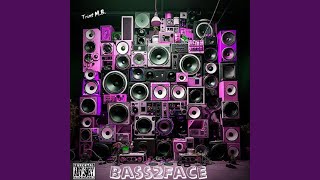 Bass2Face [upl. by Isaacs581]