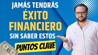 Jamás tendrás éxito FINANCIERO si no entiendes estos 3 Conceptos CLAVE [upl. by Gereld]