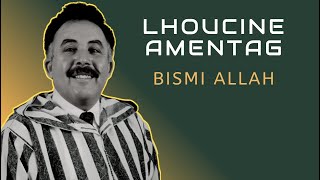 LHOUCINE AMENTAG  BISMI ALLAH  OFFICIAL AUDIO [upl. by Walters]