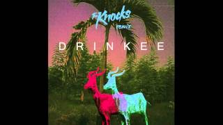 SOFI TUKKER  Drinkee The Knocks Remix Official Audio [upl. by Radack433]