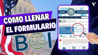 ¿COMO LLENAR EL FORMULARIO BOI BENEFICIAL OWNERSHIP INFORMATION [upl. by Einwahs]