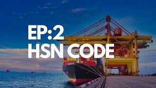 Exim Course EP2 Introduction to HS Codes [upl. by Llenor]