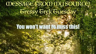 MESSAGE FROM MY SOURCE  TUESDAY TREK 9102024  You Dont Want to Miss This [upl. by Strenta]