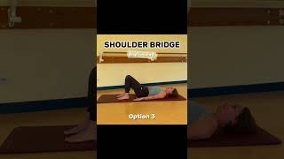 Pilates shoulder bridge  4 options avec Lidwine [upl. by Nilya767]