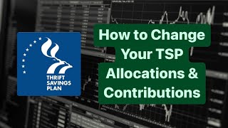 How to Change Your TSP Allocations and Contributions Step By Step Guide [upl. by Narayan107]