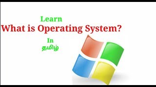 What is Operating system LearnItIntamil Tamil [upl. by Kessel]