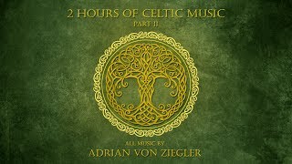 2 Hours of Celtic Music by Adrian von Ziegler Part 23 [upl. by Lienhard]