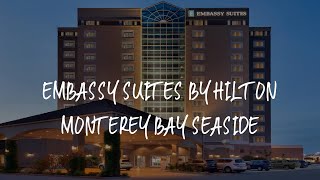 Embassy Suites by Hilton Monterey Bay Seaside Review  Seaside  United States of America [upl. by Pass]