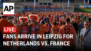 Netherlands vs France LIVE Fans arrive in Leipzig for Euro 2024 match [upl. by Martens464]