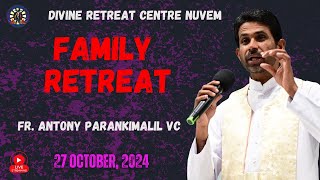 FR ANTONY PARANKIMALIL VC  LIVE FAMILY RETREAT  271024  Divine Retreat Centre  Nuvem Goa [upl. by Fernandes725]