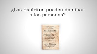 ¿Los Espíritus pueden dominar a las personas [upl. by Orth]