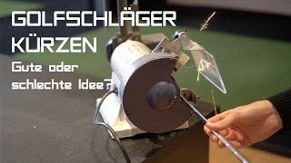 Golfschläger Schäfte Kürzen Gute Idee [upl. by Leunamesoj]