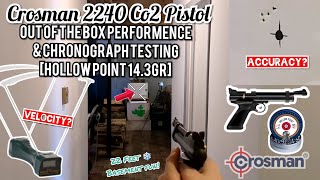 Crosman 2240 Out of the box Accuracy test amp Chronograph numbers  22cal Co2 powered Pellet Pistol [upl. by Ahsikal]