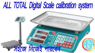 Total digital weight scale calibration system টোটাল ডিজিটাল স্কেল ক্যালিব্রেশন সিস্টেম [upl. by Yeneffit]