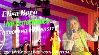 Elisa Boro Live Ferformancebodolanduniversity 3rdInterCollegeYouthFastibal [upl. by Kucik]