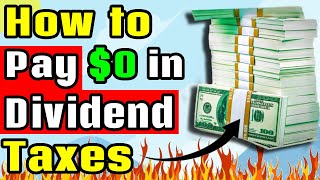 How to Pay 0 in Taxes on Dividends [upl. by Murage]