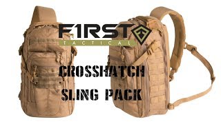 First Tactical Crosshatch Sling Pack Review [upl. by Assiluj]