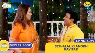 NEW Ep 4039  Jethalal Ki Anokhi Kavita I Taarak Mehta Ka Ooltah Chashmah [upl. by Manda]