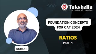 🟢CAT 2024  Foundation Concepts  Basics of Ratios  Part 1  Takshzila [upl. by Mack]