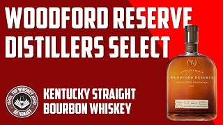 Woodford Reserve Distillers Select Bourbon Whiskey  The Whiskey Dictionary [upl. by Assirhc]