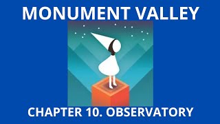 Monument Valley Chapter 10 Observatory [upl. by Aicnatsnoc760]