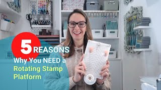 5 Reasons Why You NEED a Rotating Stamp Platform [upl. by Uke776]