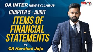 CA INTER NEW SYLLABUS Chapter 5 Audit of Items of Financial Statements Lecture 5 by CA HARSHAD JAJU [upl. by Gasper]