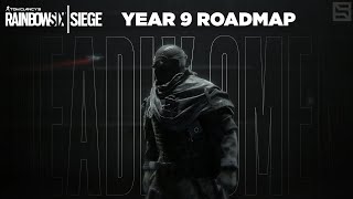 Rainbow Six Siege Year 9 Roadmap Recruit amp Operator Reworks and More Updates to come [upl. by Neelsaj817]