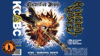 Electrified Brain KCBC x Municipal Waste [upl. by Huff]