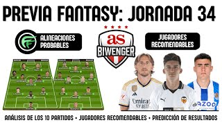 ✅ ANÁLISIS FANTASY JORNADA 34 ALINEACIONES Y RECOMENDACIONES DE CADA PARTIDO  BIWENGER 2324 [upl. by Pavlov]