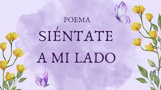 POEMA quotSIENTATE A MI LADOquot [upl. by Viviana]