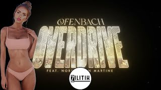 ZILITIK vs Ofenbach  Overdrive Remix [upl. by Alodi820]