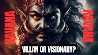 Ravana’s Untold Side Was He a Villain or a Visionary [upl. by Yoong]