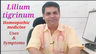 Lilium tigrinum homeopathic medicine use in hindi  Lilium tigrinum 30  Lilium tigrinum 200 uses [upl. by Alegnad]