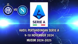 HASIL SERIE A 910 NOVEMBER 2024 [upl. by Jerome]