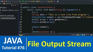 Java Tutorial 76  Java FileOutputStream Class Examples  Write in File [upl. by Barolet796]