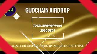 🕵️‍♂️ Gudchain Airdrop  🏆 Airdrop Pool 2000 USDT airdrop bitcoin [upl. by Nylle694]