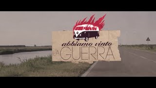 Abbiamo vinto la guerra videoclip ufficiale  Lo Stato Sociale [upl. by Pessa347]