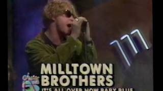 milltown brothers  Gimme 5  Its All Over Now Baby Blue 1993 [upl. by Hussey]