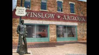 WINSLOW AZ Standin on the Corner [upl. by Yenduhc]