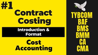 1 Contract Costing TYBCOM SEM 6  Cost Accounting  BAF  BMS [upl. by Ecnerat]