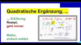 Quadratische Ergänzung Erklärung Rezept geht immer [upl. by Annaed176]