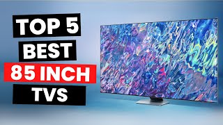 Top 5 Best 85 inch TVs 2024 [upl. by Ulita]