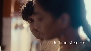 Anuv Jain  JO TUM MERE HO Official Video [upl. by Mcginnis]