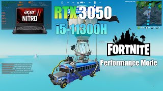 RTX 3050 i5 11300H  Fortnite Performance Mode [upl. by Siubhan351]