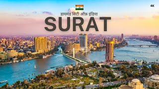 Surat City 💎 डायमंड सिटी ऑफ़ इंडिया  Surat 4K Cinematic and Informative Video [upl. by Kilan]